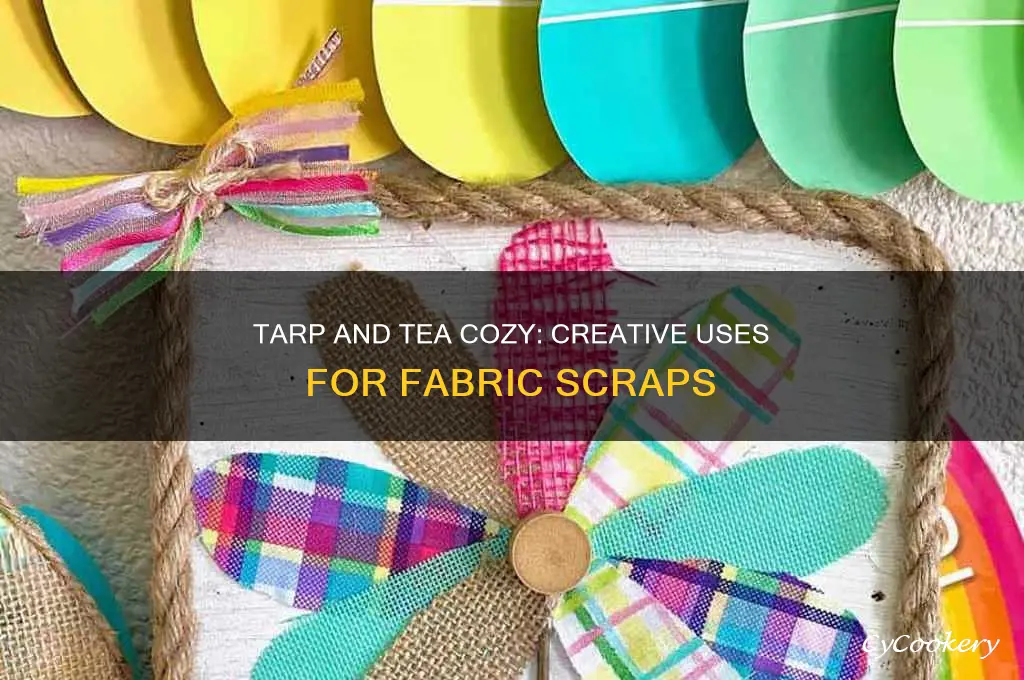 tarp and tea cozy