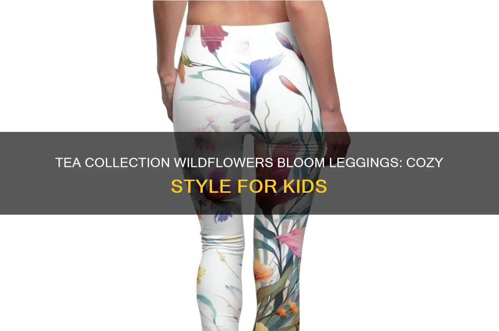 tea collection wildflowers bloom cozy leggings