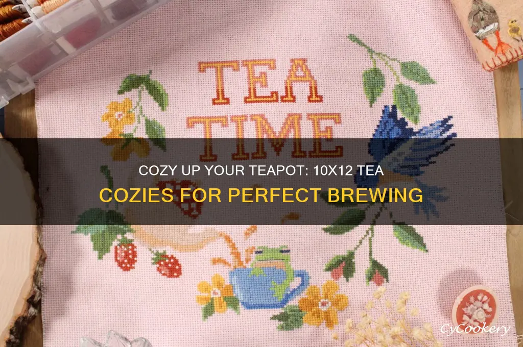 tea cozies 10 highx 12 wide