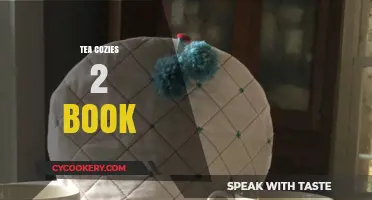 Tea Cozies 2 Book: Creative Patterns for Cozy Tea Time