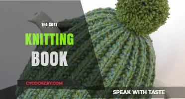Knit Your Own Tea Cozy: Creative Patterns for Cozy Brewing