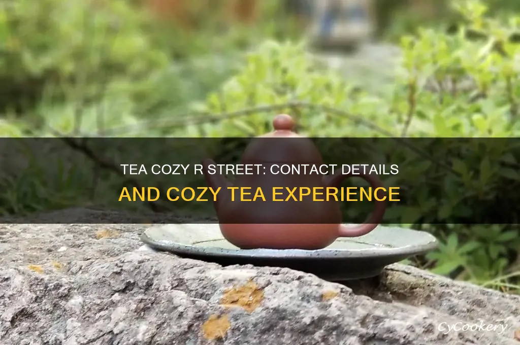 tea cozy r street phone number