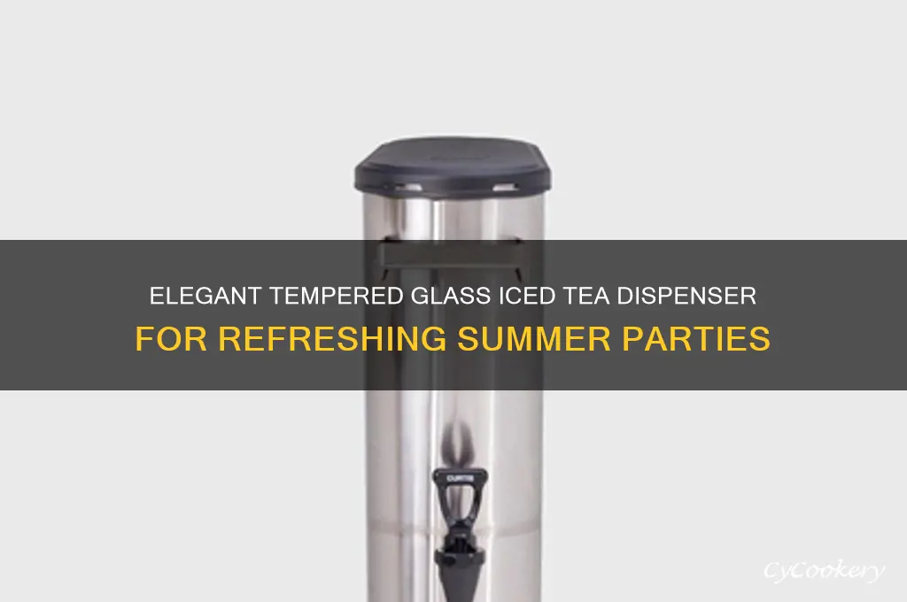 tempered glass iced tea dispenser