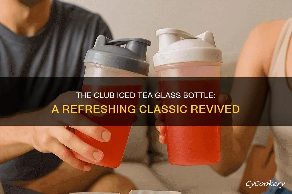 the club iced tea glass bottle
