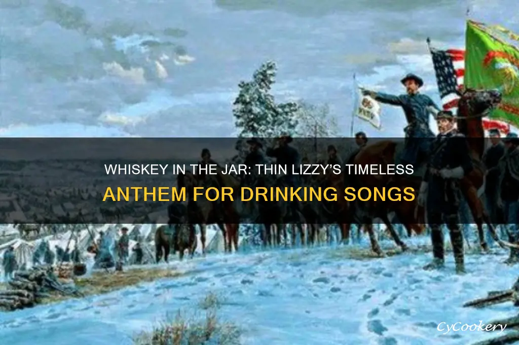 thin lizzy whiskey in the jar drinking songs