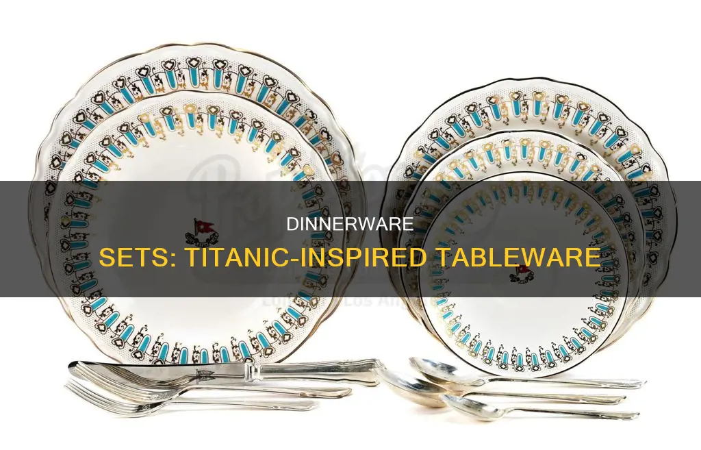 titanic dinnerware set