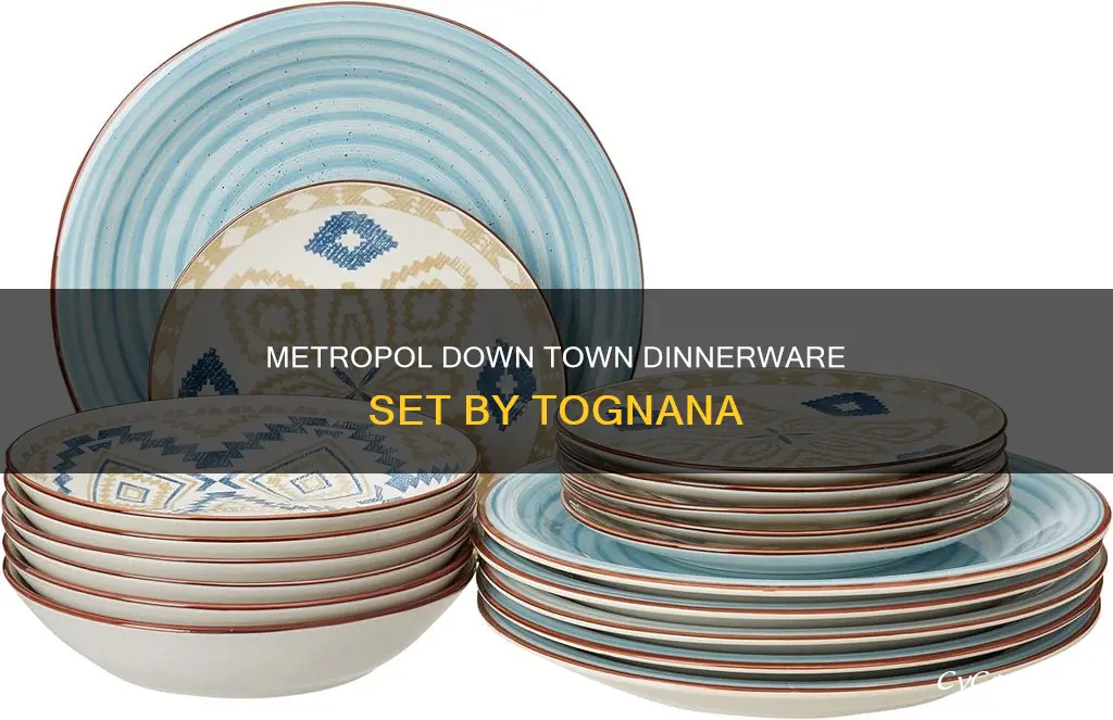 tognana metropol down town dinnerware set