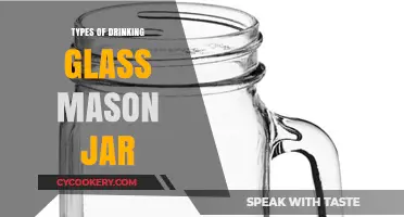 Exploring the Versatile Types of Drinking Glass Mason Jars