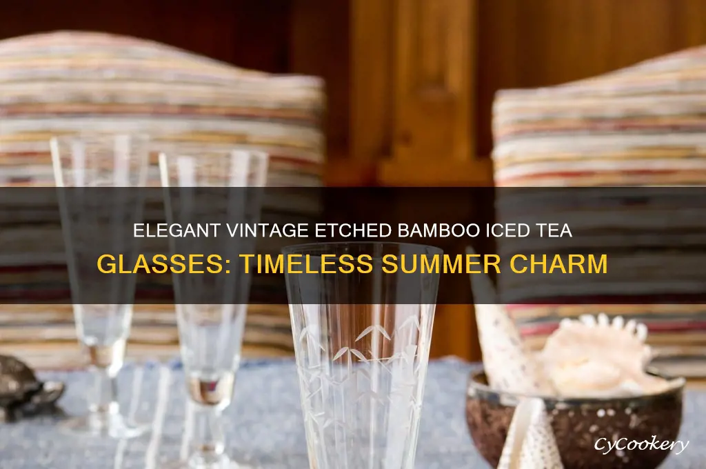 vintage etched bamboo iced tea glasses