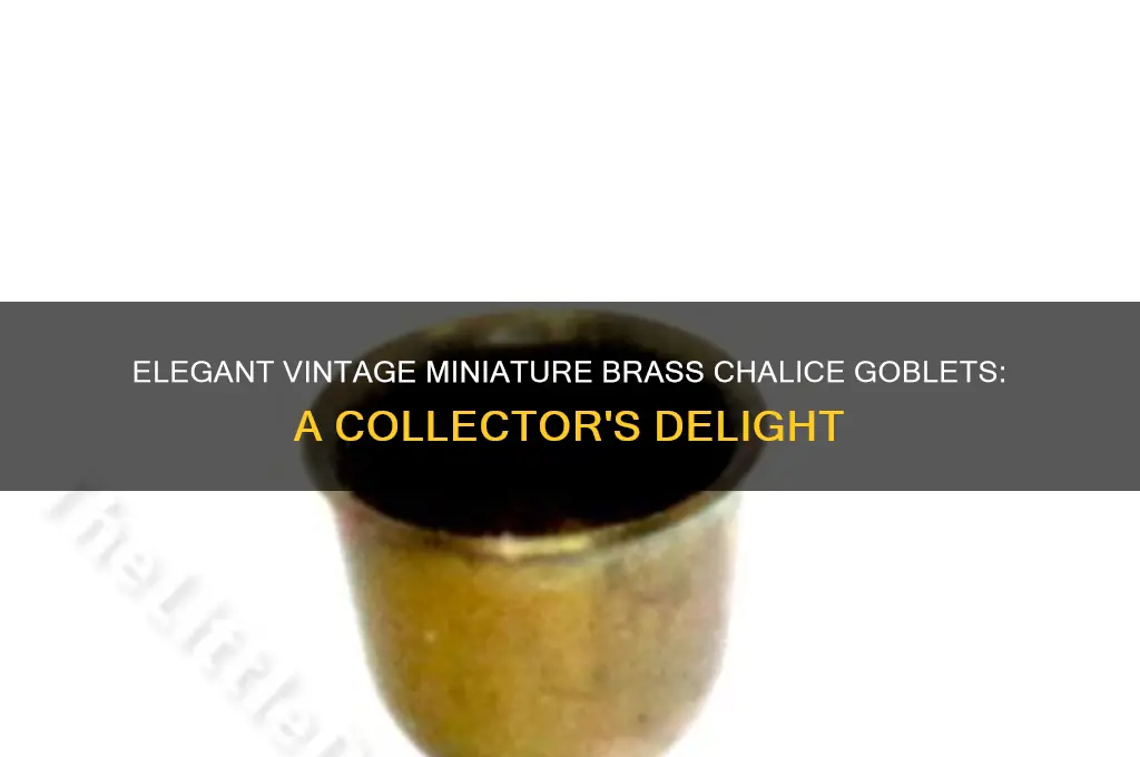 vintage miniature brass chalice goblets