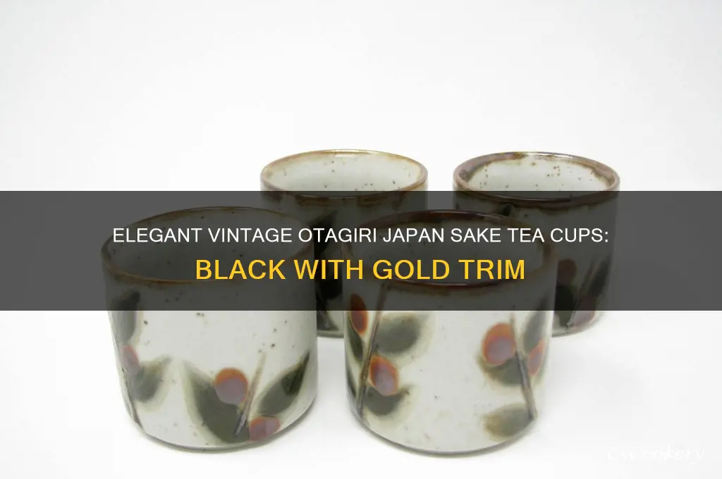 vintage otagiri japan sake tea cups black w gold trim