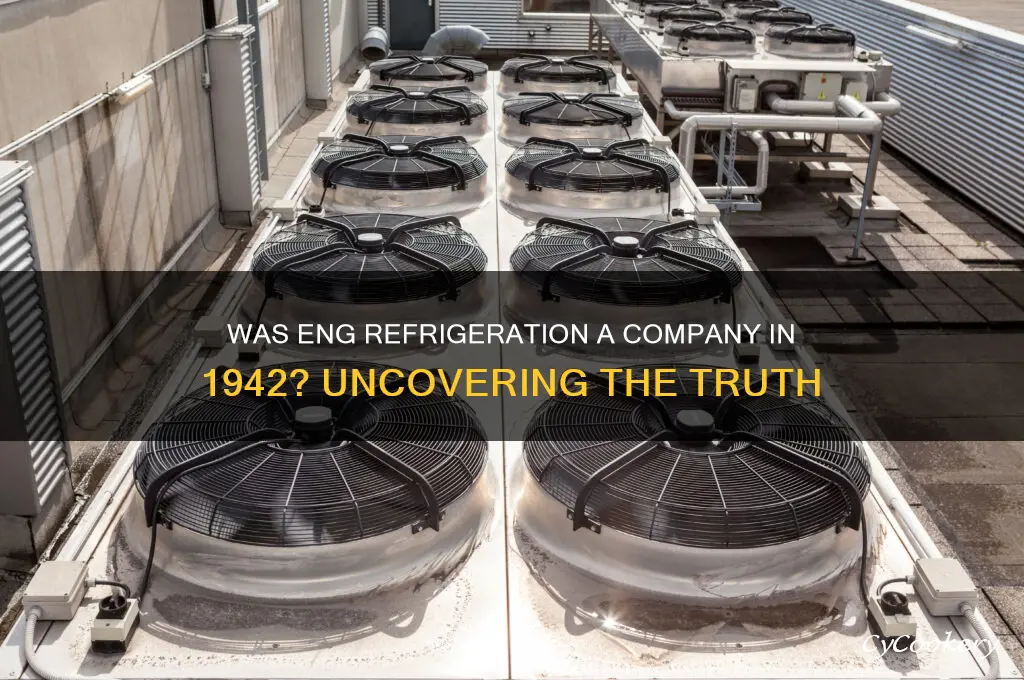 was eng refrigeration a company in 1942