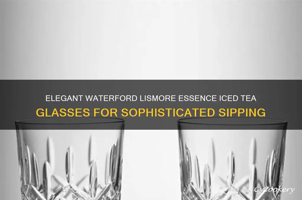 waterford lismore essence iced tea glasses
