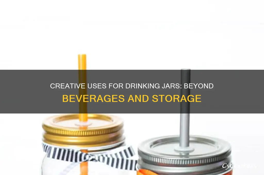 ways to use a drinking jar