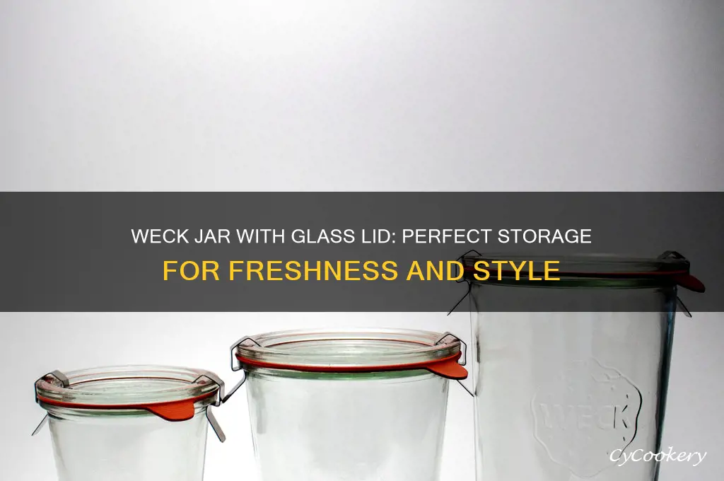 weck jar with glass lid