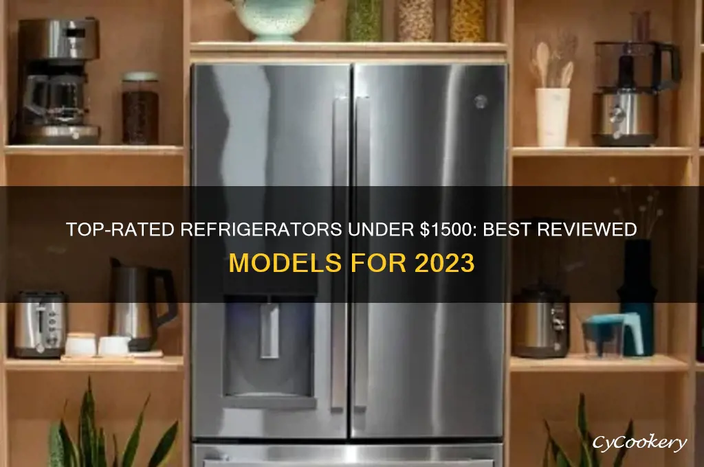 what 1500 refrigerator has the best reviews