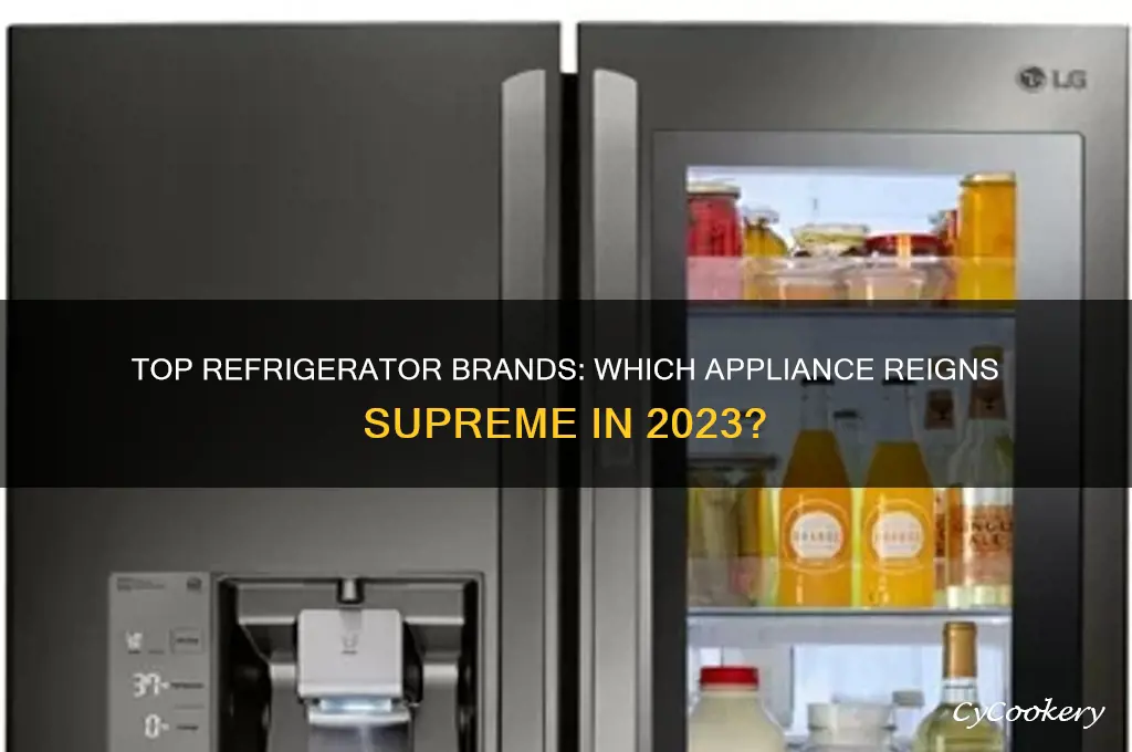 what appliance refrigerator brand is the best