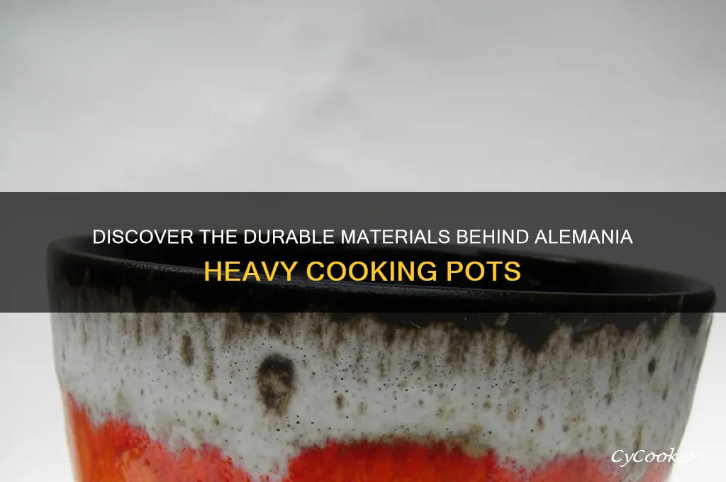 what are alemania heavy cooking pots made of