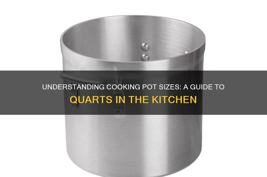 what are cooking pot sizes in quarts