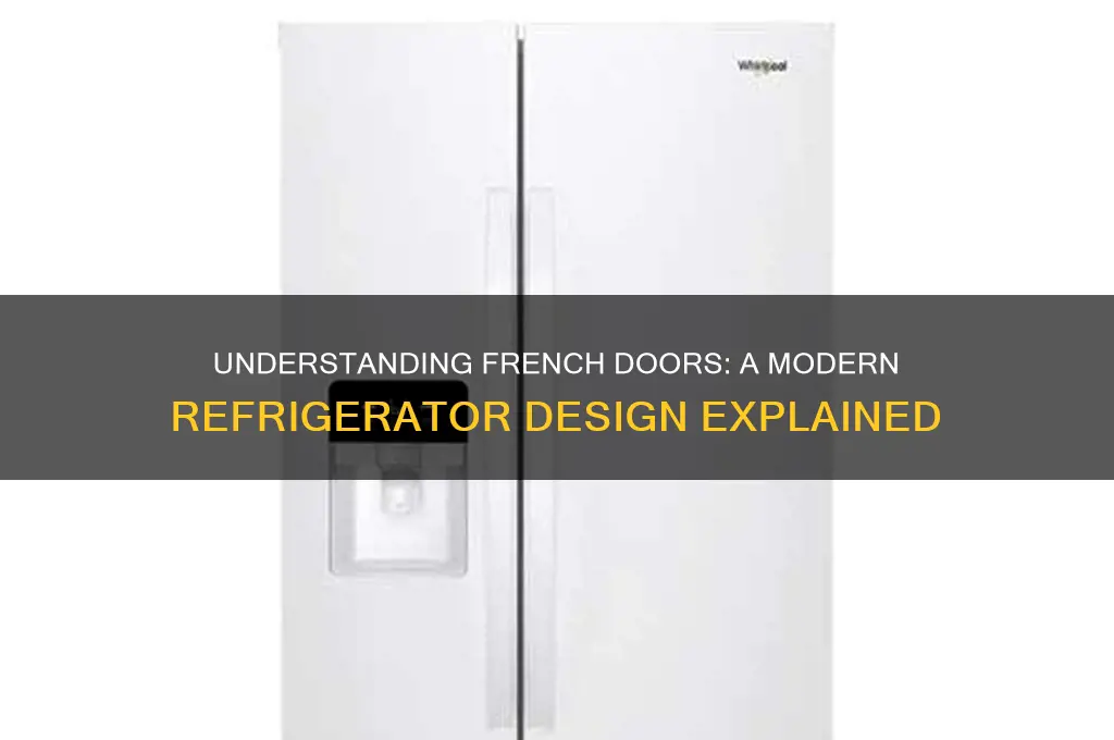 what are french doors on a refrigerator