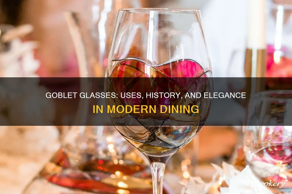 what are goblet glasses used for