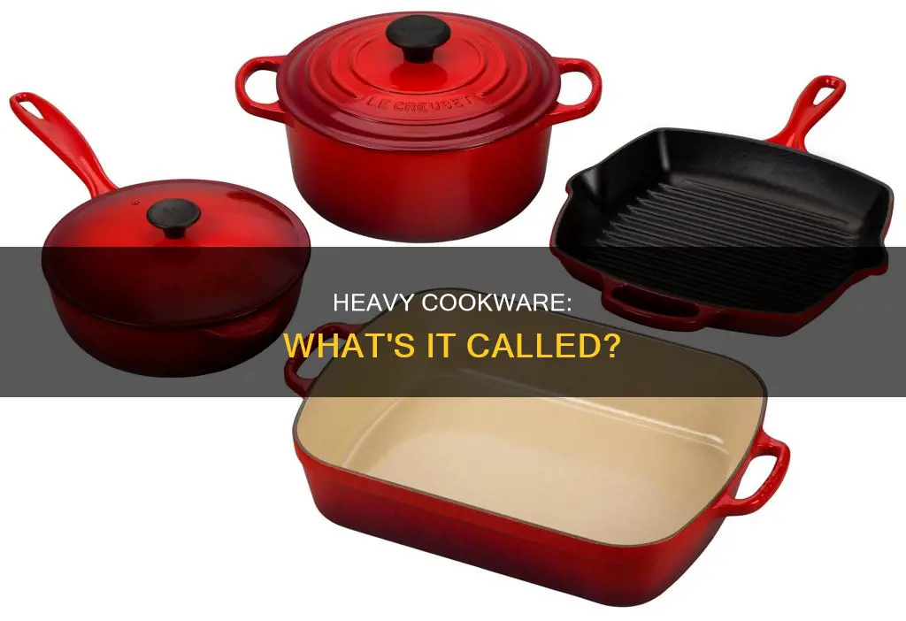 what are heavy pots and pans called