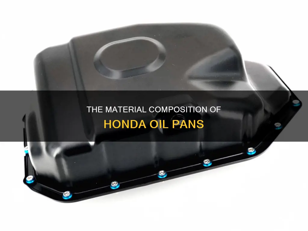 what are honda oil pans made out of