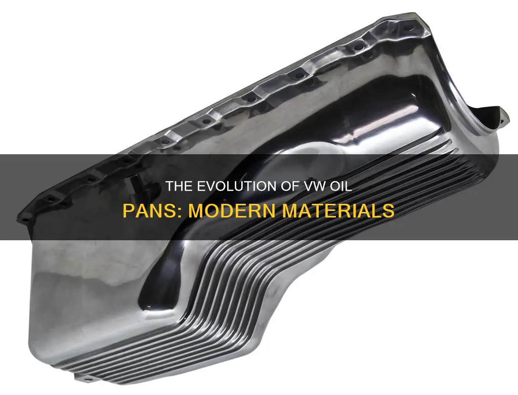 what are modern vw oil pans made of