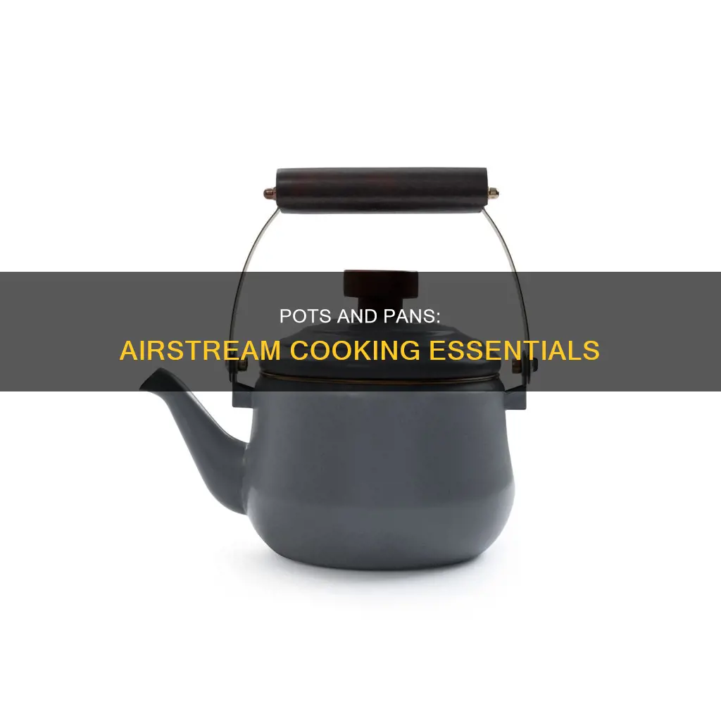 what are the best pots and pans for airstream