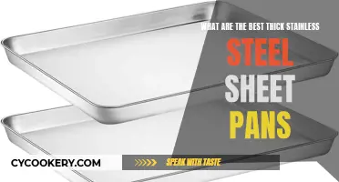 Thick Stainless Steel Sheet Pans: Buyer's Guide