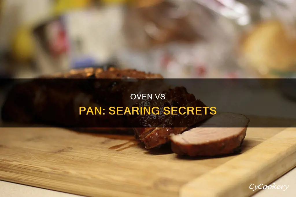 what are the difference between oven and pan searing