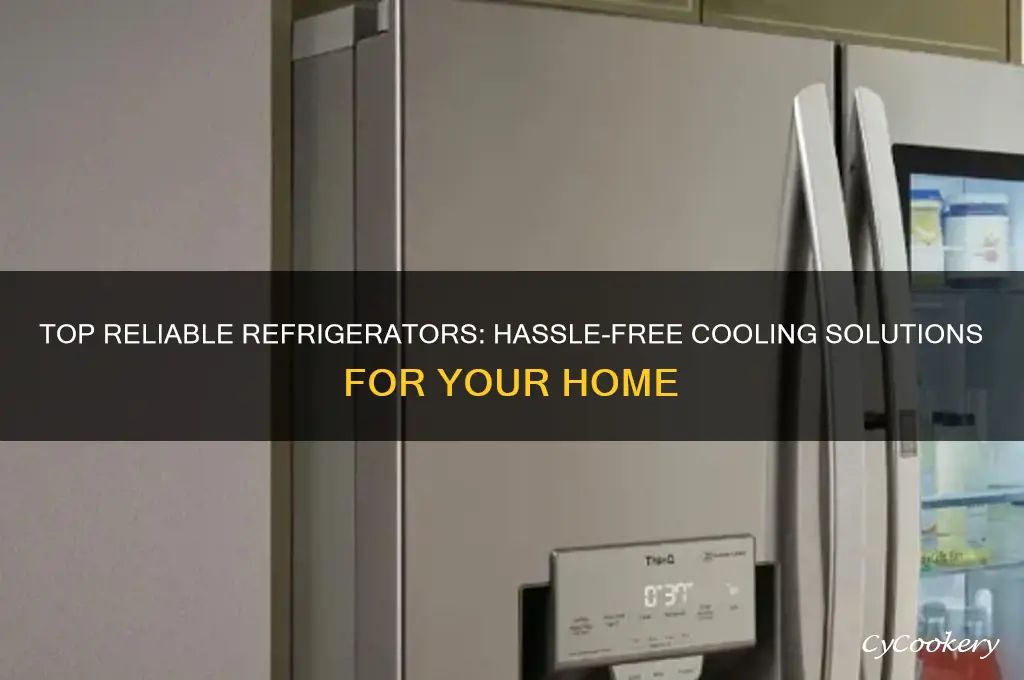 what are the most trouble free refrigerator