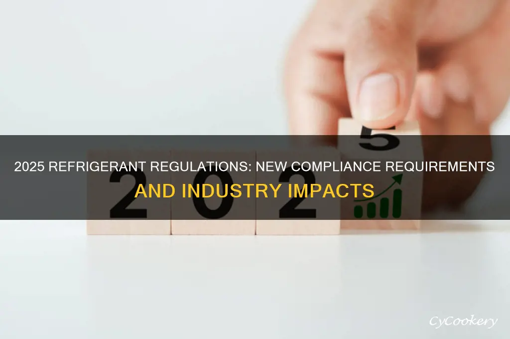 what are the new refrigerant requirements 2025