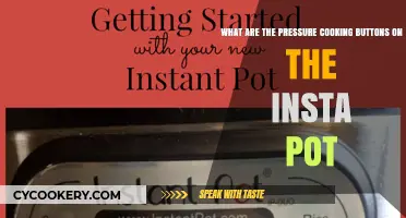 Understanding Insta Pot Pressure Cooking Buttons: A Beginner's Guide