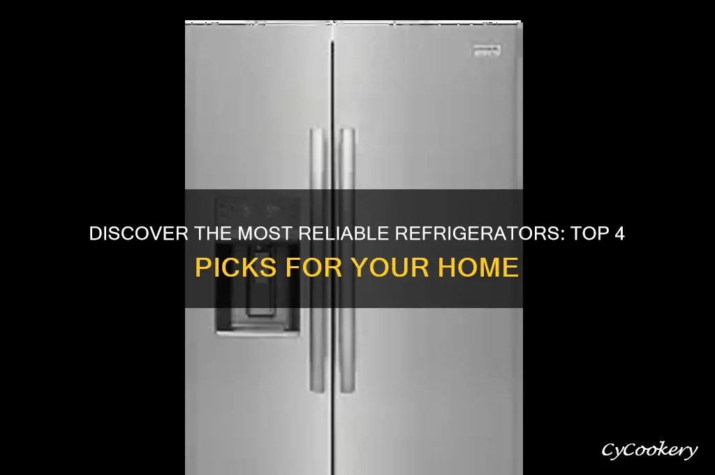 what are the top 4 reliable refrigerators