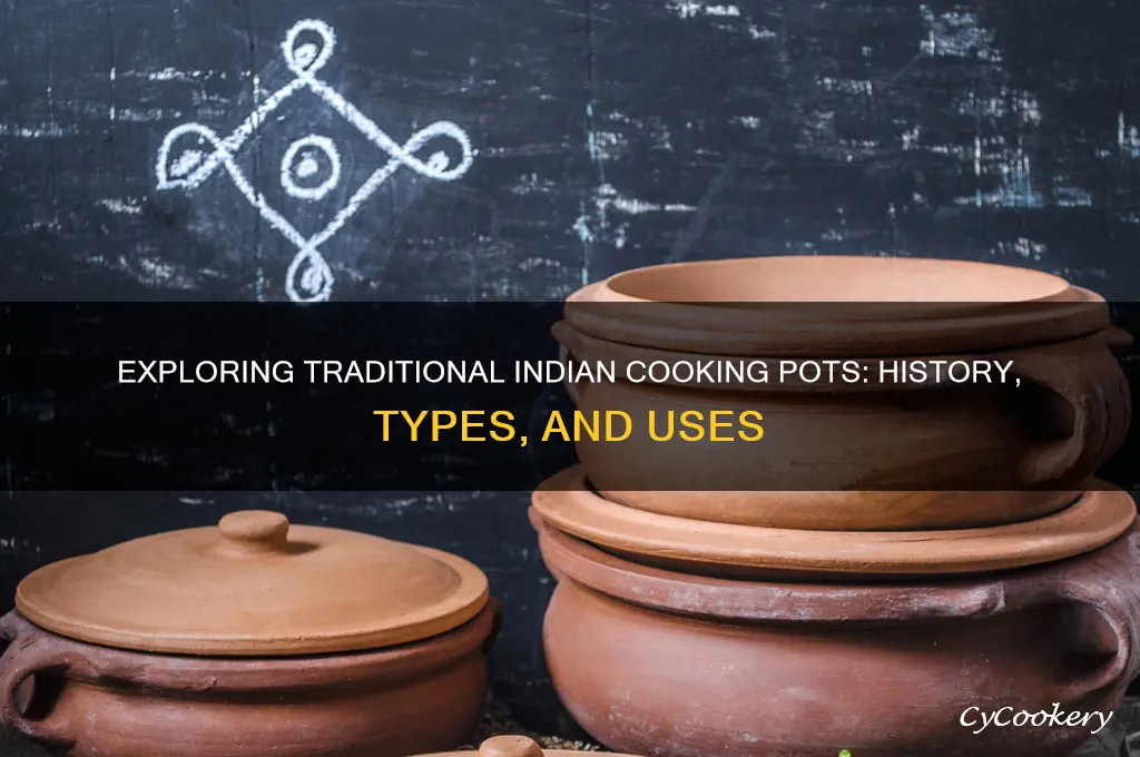 what are traditional indian cooking pots