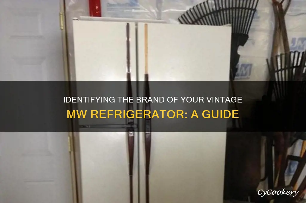 what brand is an old refrigerator mw