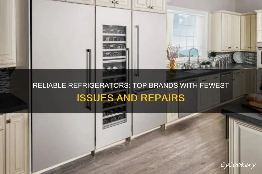 what brand of refrigerator has the fewest problems