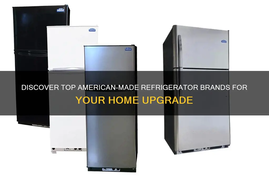 what brand refrigerator is made in usa
