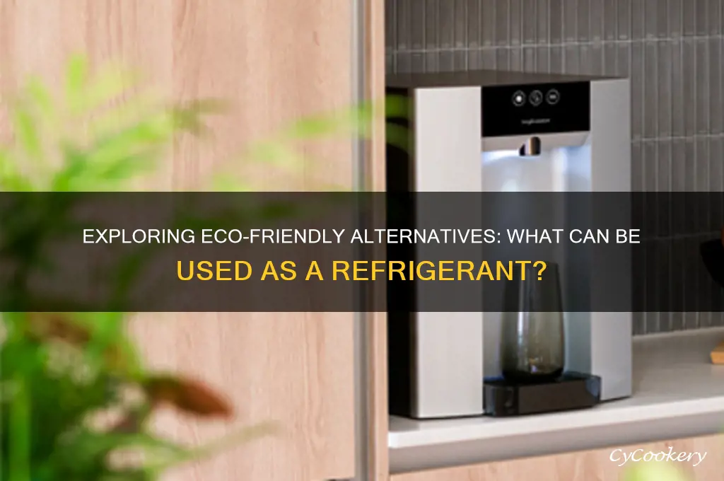 what can be used as a refrigerant