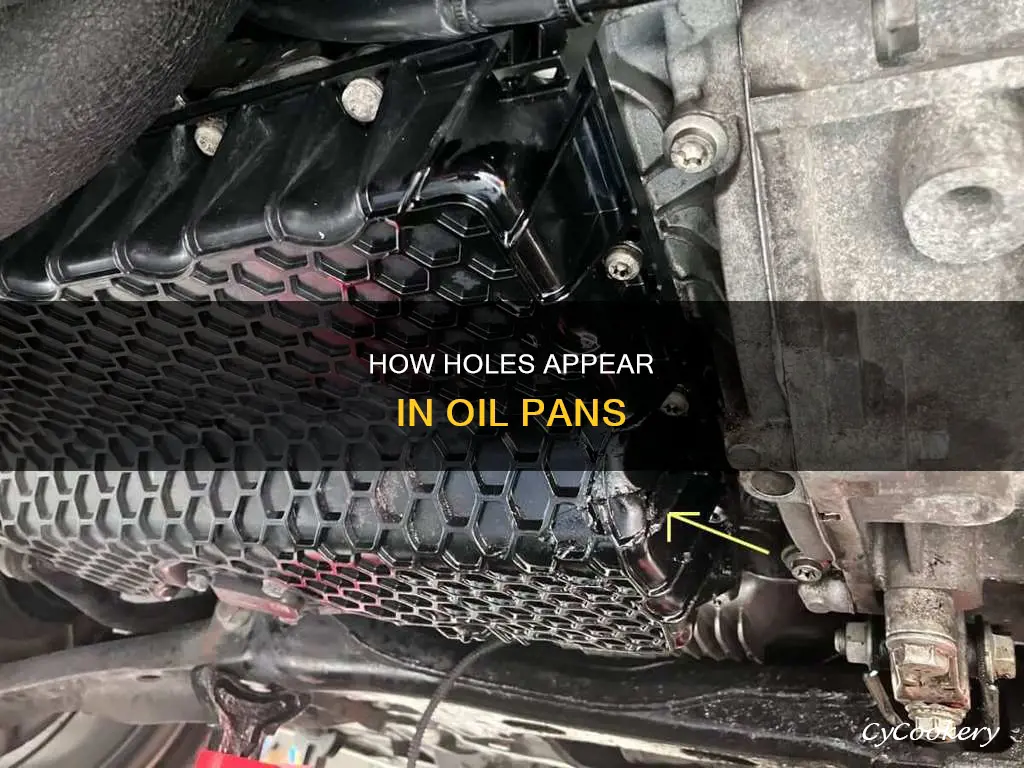 what can cause a hole in oil pan