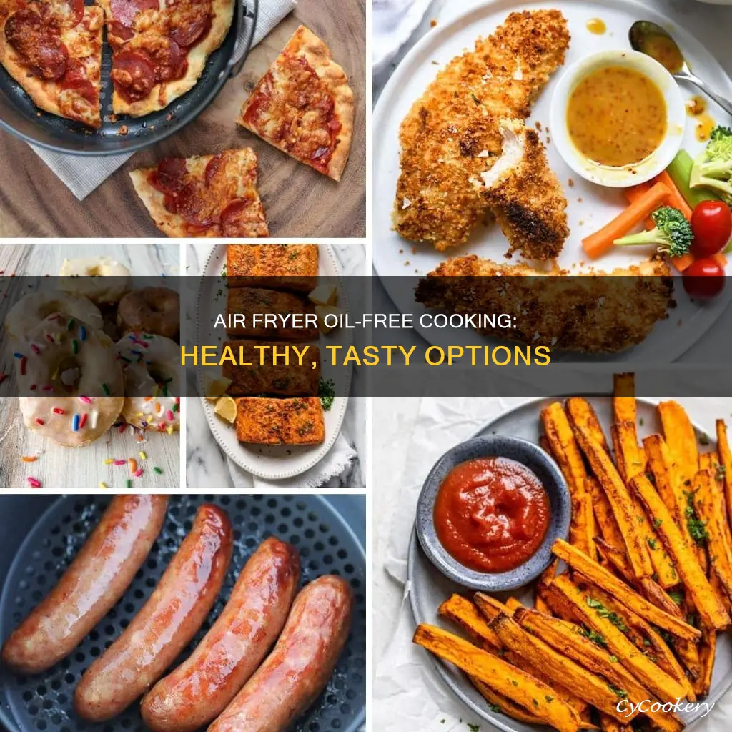 what can cook in air fryer without oil