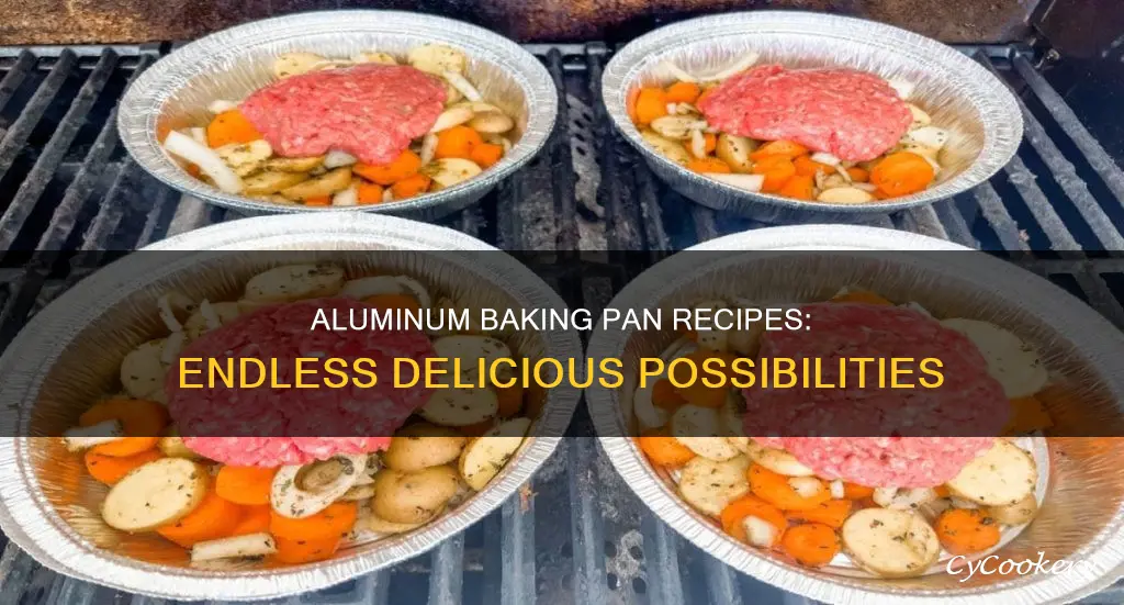 what can I cook in aluminum baking pan