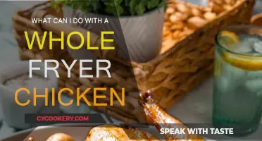 Creative Chicken: Whole Fryer Chicken, Endless Delicious Possibilities