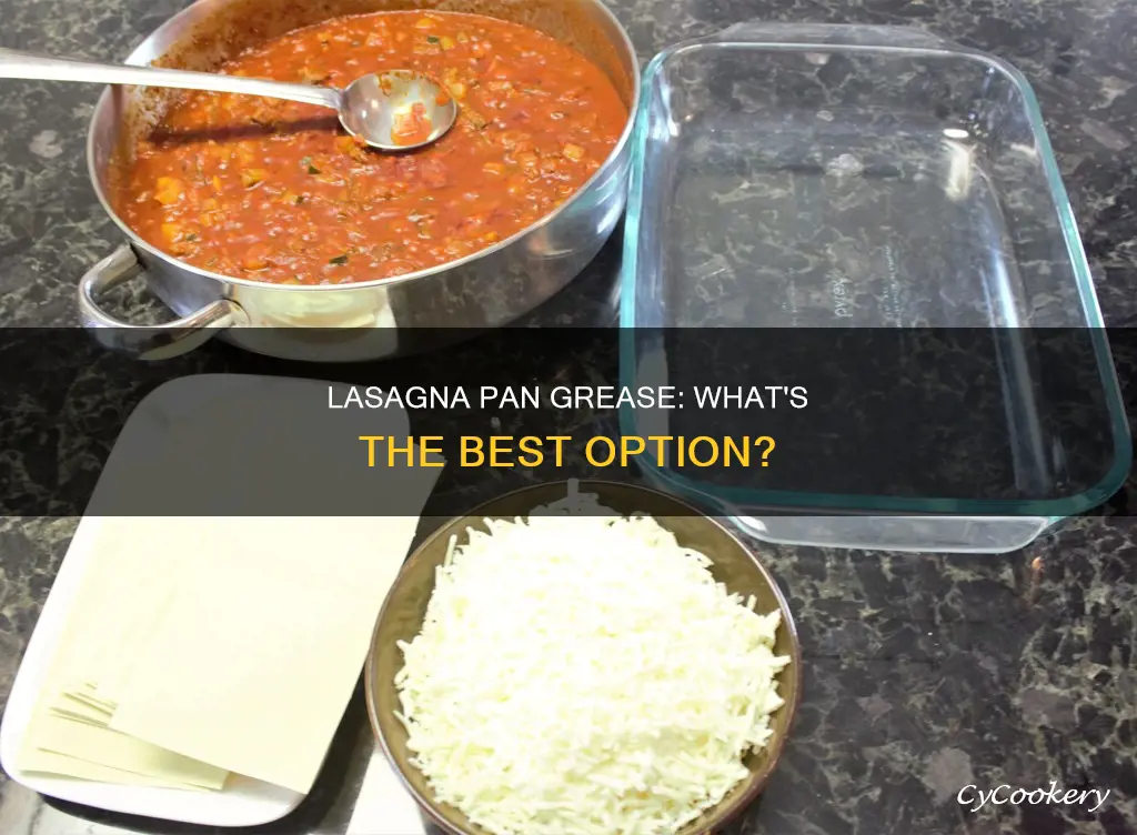 what can I gease lasagna pan with