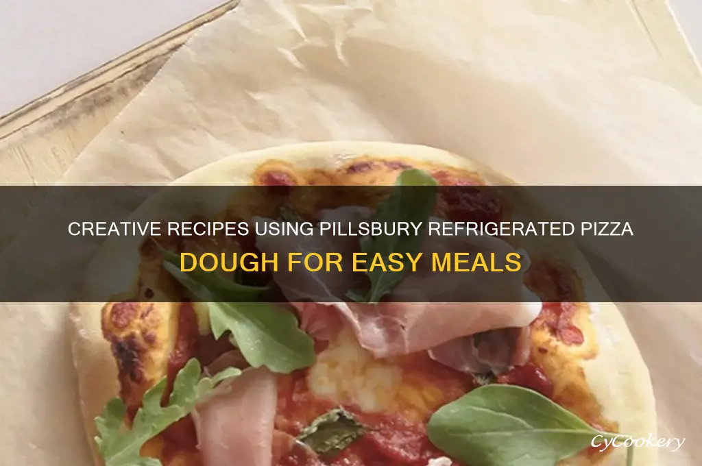 what can i make with pillsbury refrigerated pizza dough