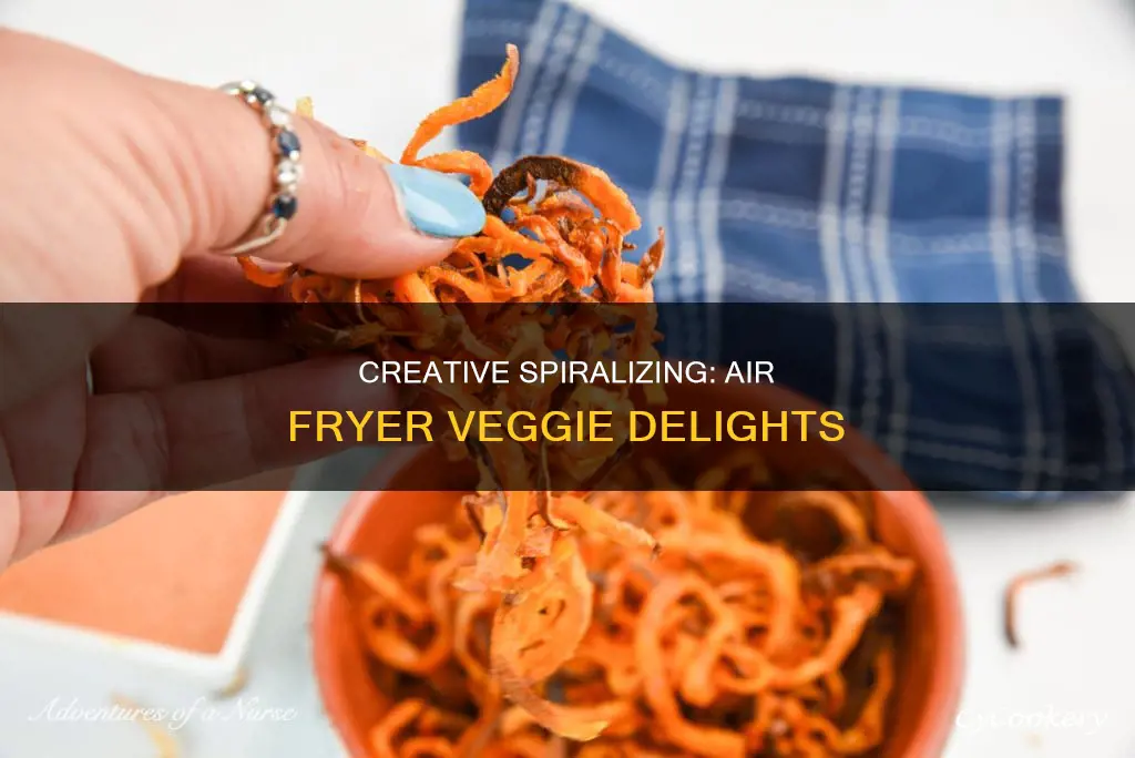 what can i spiralize and put in the air fryer