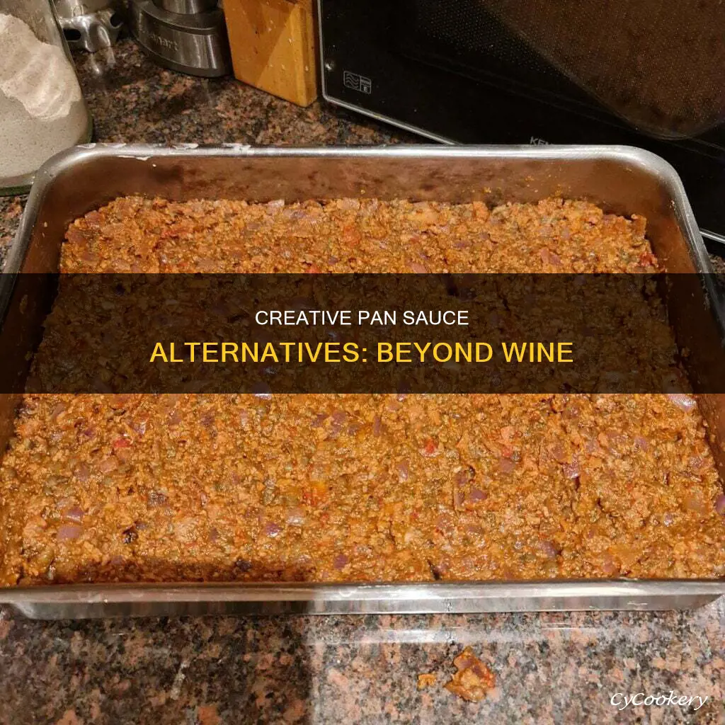 what can I use for pan sauce without wine
