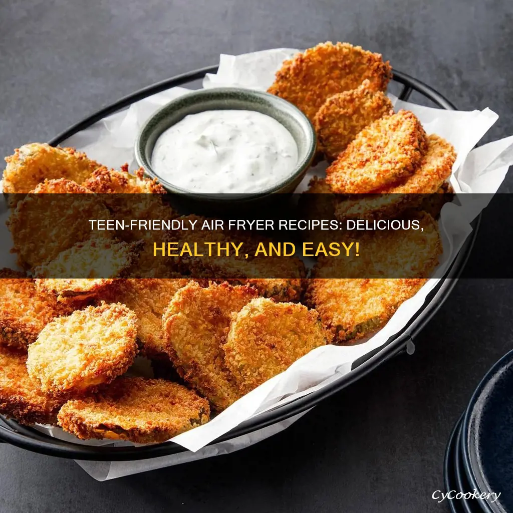 what can teenagers make in the air fryer