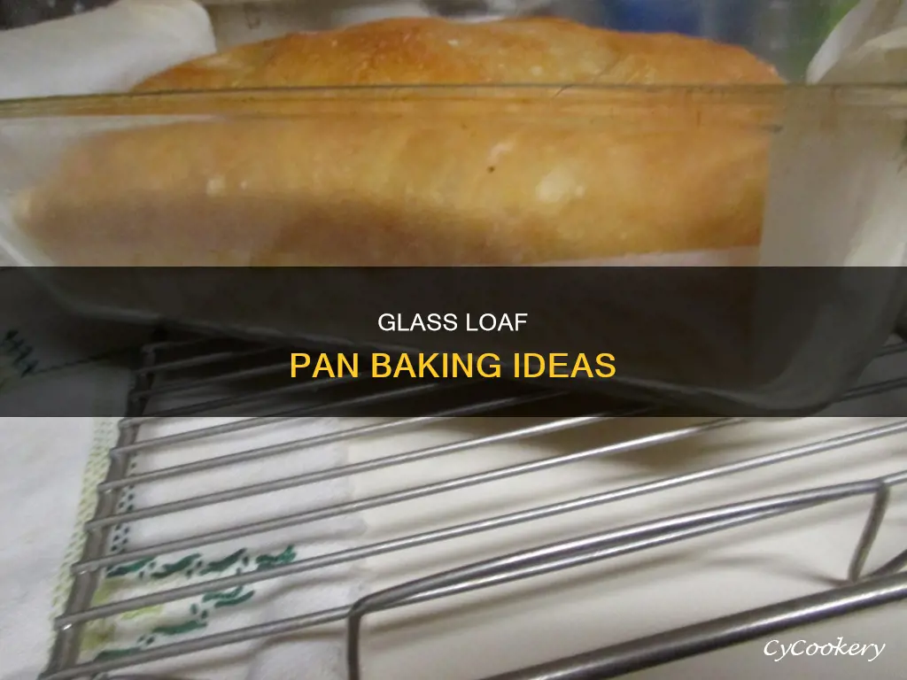 what can you bake in a glass loaf pan